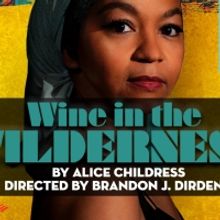 Brandon J. Dirden Directs Wife Crystal Dickinson In WINE IN THE WILDERNESS At Two Riv