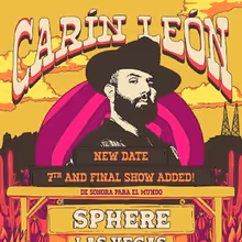 Carín León Sets Seventh and Final Date of His Sphere Run