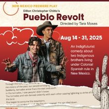 Review: PUEBLO REVOLT at Santa Fe Playhouse