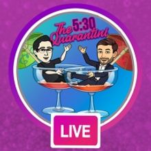 Michael Hull and Dylan Bustamante Celebrate 100 Shows of THE 5:30 QUARANTINI