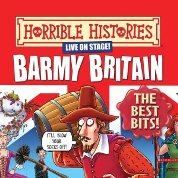 Review: HORRIBLE HISTORIES: BARMY BRITAIN - THE BEST BITS!, Apollo Theatre Photo