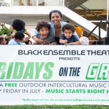 Black Ensemble Theater to Complete Free Outdoor Summer Music Series FRIDAYS ON THE GR