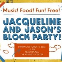 Kennedy Center to Host JACQUELINE AND JASON'S BLOCK PARTY in October