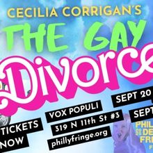 Cecilia Corrigan to Bring THE GAY DIVORCE To Philly Fringe Festival