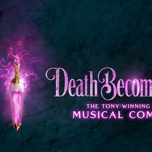 DEATH BECOMES HER Tickets To Go On Sale For TPAC Engagement