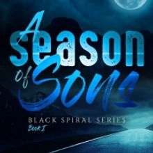 Rob Tucker Releases New Paranormal Thriller - A Season Of Sons