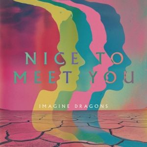 Imagine Dragons Reveal New Single 'Nice To Meet You'
