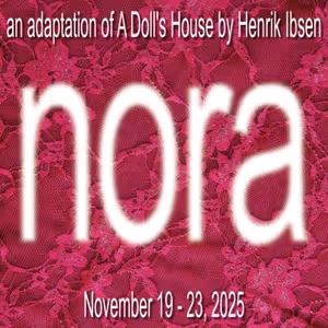 Review: NORA (A DOLL'S HOUSE) at Trinity Street Players