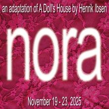 Review: NORA (A DOLL'S HOUSE) at Trinity Street Players