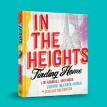 Lin-Manuel Miranda Announces New Book IN THE HEIGHTS: FINDING HOME