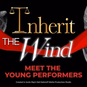 Video: Meet the Young Performers of AsoloRep INHERIT THE WIND