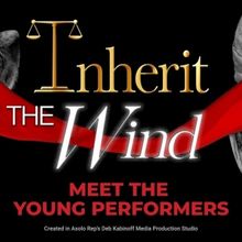 Video: Meet the Young Performers of AsoloRep INHERIT THE WIND
