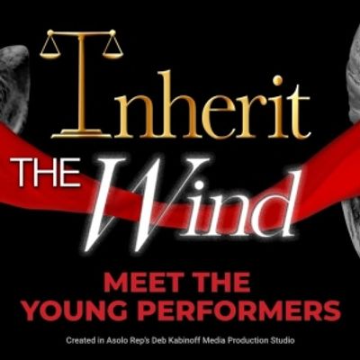 Video: Meet the Young Performers of AsoloRep INHERIT THE WIND