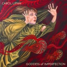 Carol Lipnik to Debut New Album GODDESS OF IMPERFECTION at Joe's Pub