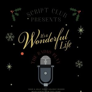 Script Club To Host Reading of IT'S A WONDERFUL LIFE: THE RADIO PLAY
