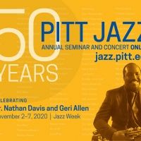 50th Annual Pitt Jazz Seminar Celebrates With A Virtual Celebration Of Dr. Nathan…