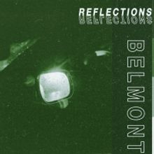Belmont Announces New EP REFLECTIONS