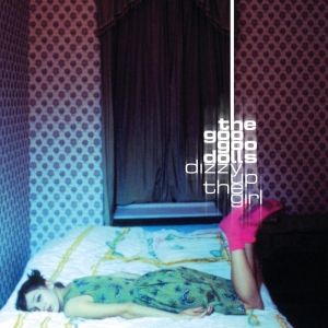 Goo Goo Dolls to Release of 'Dizzy Up the Girl' Special 25th Anniversary Colored Vinyl