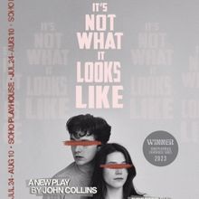 SoHo Playhouse Presents 2023 Lighthouse Series Winner IT'S NOT WHAT IT LOOKS LIKE