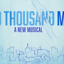 54 Below to Present TWO THOUSAND MILES: A NEW MUSICAL in August