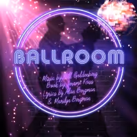CVRep To Premier Re-imagined Revival Of BALLROOM