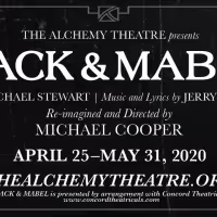 The Alchemy Theatre Will Present MACK & MABEL