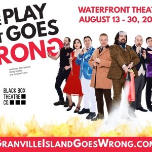 THE PLAY THAT GOES WRONG Will Come to Vancouver in August 2025
