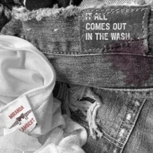 Miranda Lambert Achieves Career Best Opening Week With IT ALL COMES OUT IN THE WASH Photo