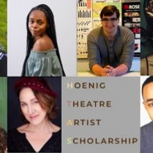 Hoenig Theatre Artist Scholarship Announces Summer Scholarship Recipients