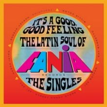 Craft Latino To Release 'It's a Good, Good Feeling: The Latin Soul of Fania Records (
