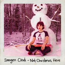 Imogen Clark Releases 'Not Christmas Here' Single With Steve Poltz