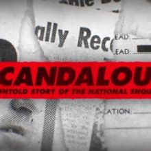 SCANDALOUS Director Mark Landsman Talks NATIONAL ENQUIRER Movie On Tom Needham's SOUN
