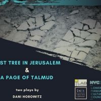 24/6: A Jewish Theater Company Will Present LAST TREE IN JERUSALEM and A PAGE OF…