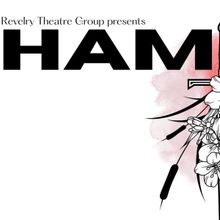 Revelry Theatre Group Brings New Production of HAMLET