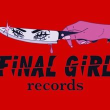 Weird Sister Relaunches As Final Girl Records; Announces Upcoming Releases & Details 