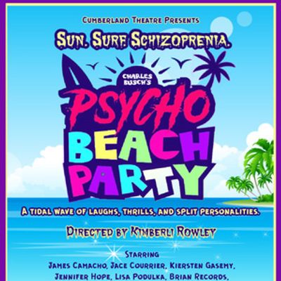 PSYCHO BEACH PARTY to Open at Cumberland Theatre in 38th Season