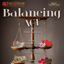 BALANCING ACT Opens August 1 At Theatre 40