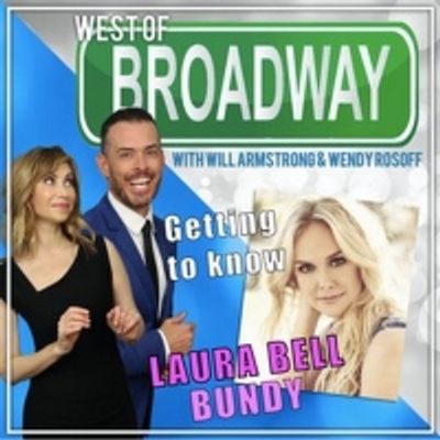 Podcast: West of Broadway- Getting to Know Laura Bell Bundy