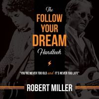 Robert Miller's “Follow Your Dream Handbook” to Be Released This August 3