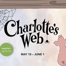 CHARLOTTE'S WEB Comes to The Young People's Theatre of Chicago