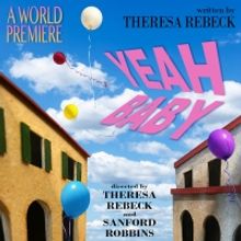 The Resident Ensemble Players to Present the World Premiere of YEAH BABY by Theresa R