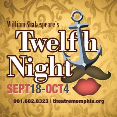 TWELFTH NIGHT to Open on Theatre Memphis Next Stage