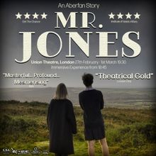 MR. JONES: AN ABERFAN STORY Returns to the Union Theatre