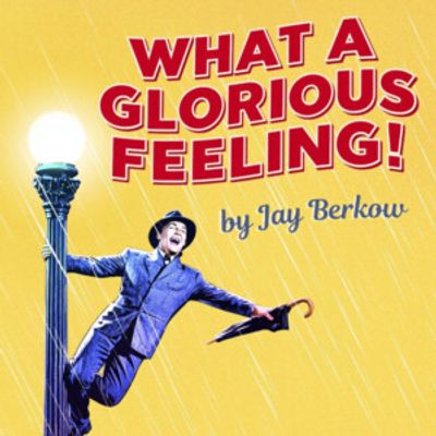 WHAT A GLORIOUS FEELING! to Open at freeFall Theatre