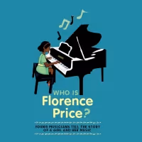 New Children's Book, 'Who Is Florence Price?' By Students At Kaufman Music Center's…