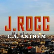 VIDEO: J.Rocc Drops Video for 'L.A. Anthem' Ft. Lmno & Key Kool
