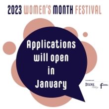 Applications Now Open For The 2023 Women's Month Festival At The Drama Factory