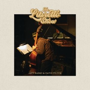 Jeff Babko And David Piltch Make Magic At Libretto Lounge On New LP