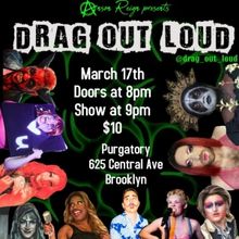 Celebrate St. Patrick's Day With DRAG OUT LOUD at Purgatory