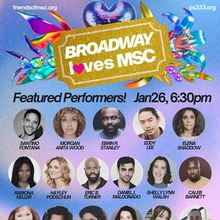 BROADWAY LOVES MSC Returns This Month To Support Arts Education At Manhattan School F